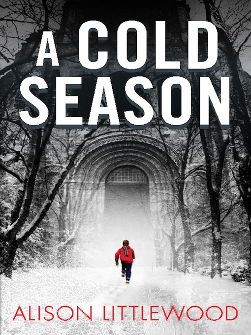 Title details for A Cold Season by Allison Littlewood - Available